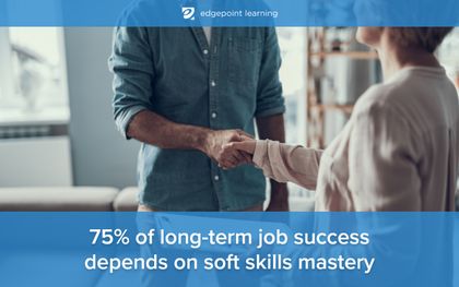 75% of long-term job success depends on soft skills mastery